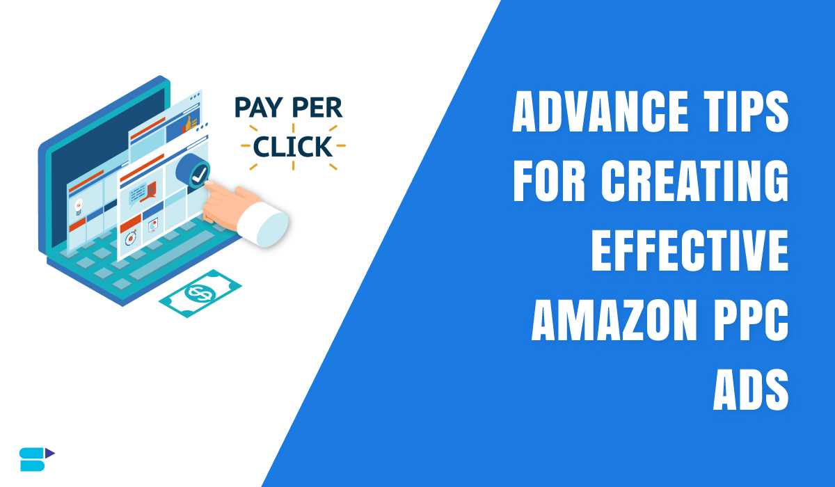 What are the Advanced Amazon PPC Strategies for 2023 Sellers?