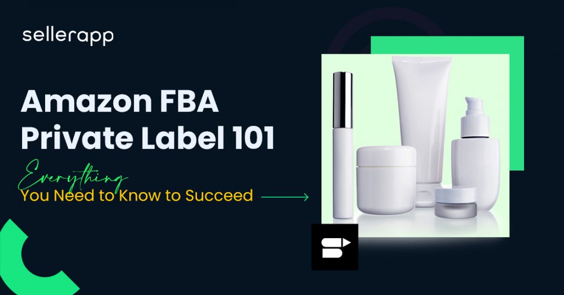 Amazon FBA Private Label 101 Essentials for Amazon Sellers in 2024
