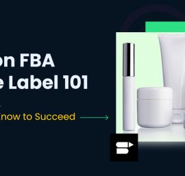 Sell Private Label Products on Amazon FBA: The Ultimate Playbook