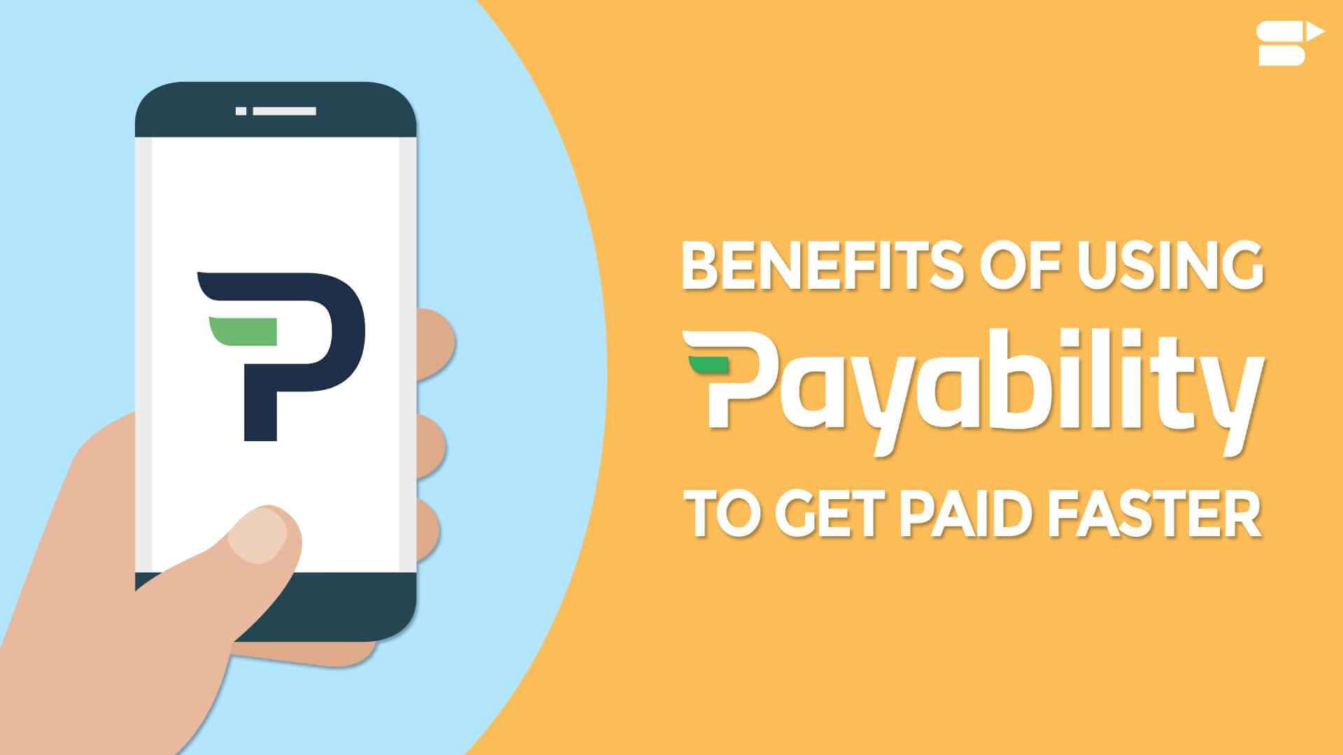 The Benefits of Using Payability to Get Paid Faster