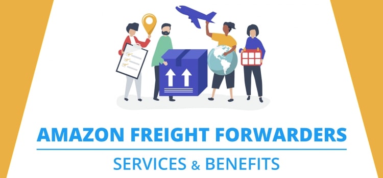 A Definitive Guide On Amazon Freight Forwarders [FBA]