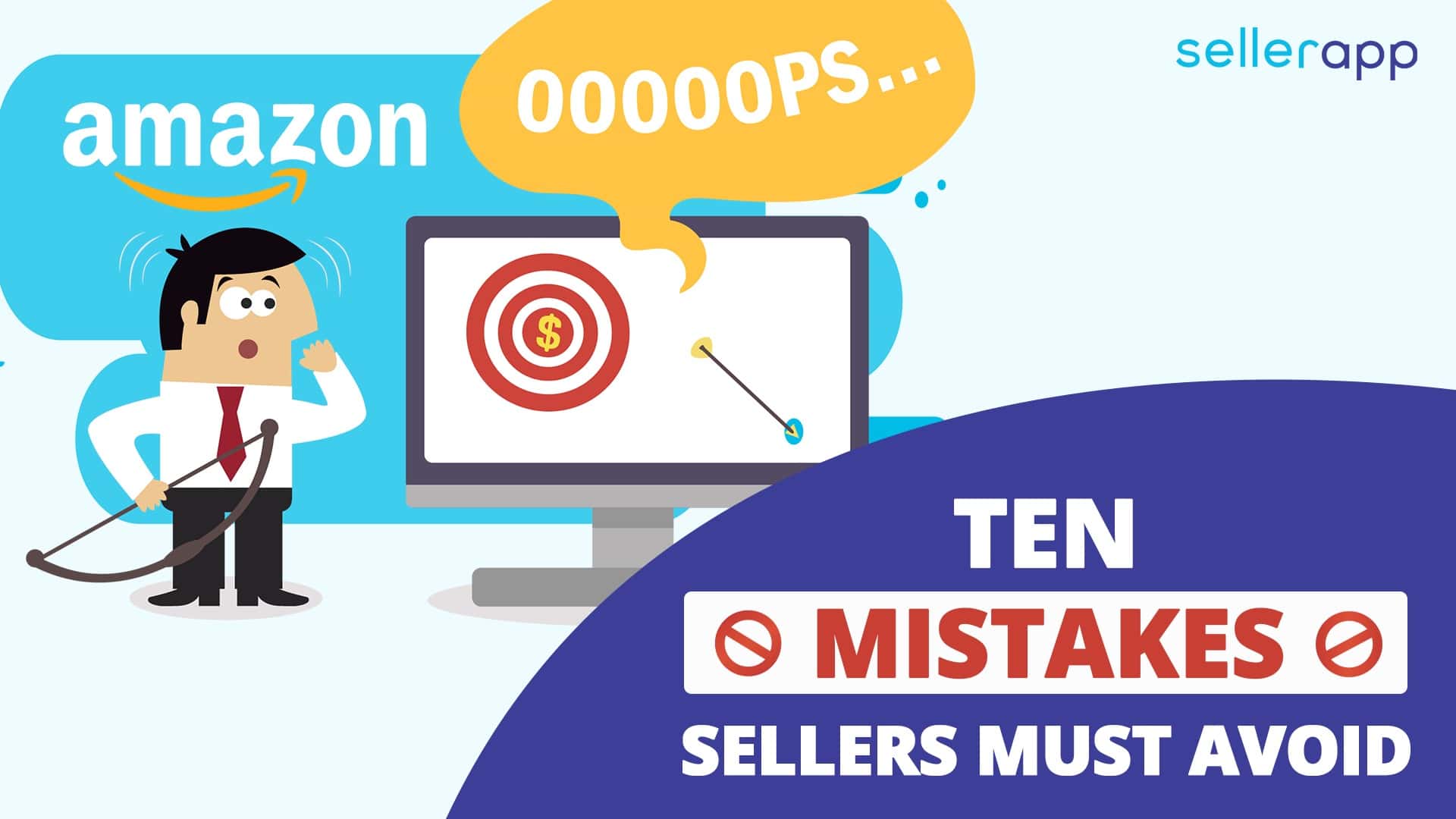 10 Mistakes Amazon Sellers Need to Avoid at All Costs