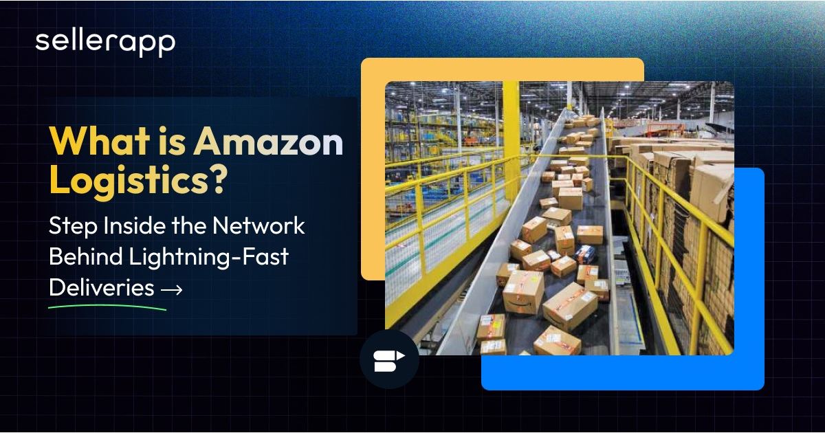What is Amazon Logistics and How It Powers Global E-Commerce 1 amazon logistics