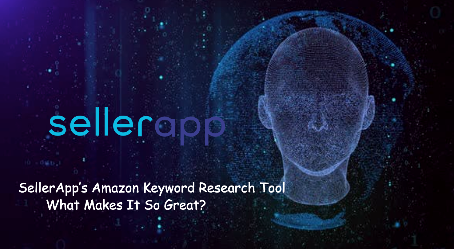 sellerapp amazon keyword research best tool