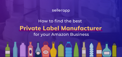 how to find the best private label manufacturers