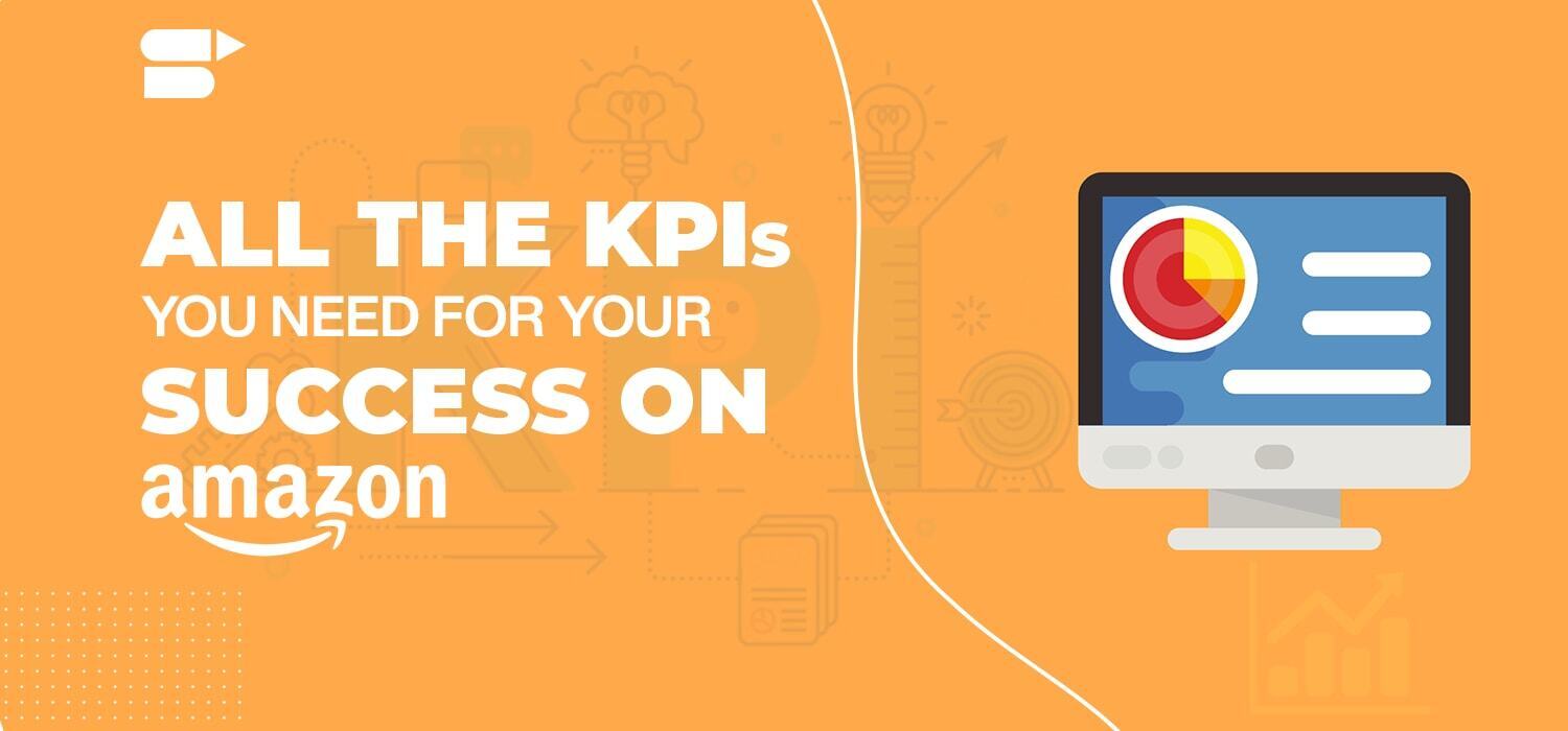 Understanding Amazon Seller KPIs – Measure Your Marketplace Success