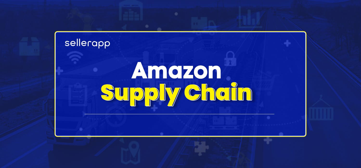 How Sellers Should Mitigate the Risks with Amazon Supply Chain