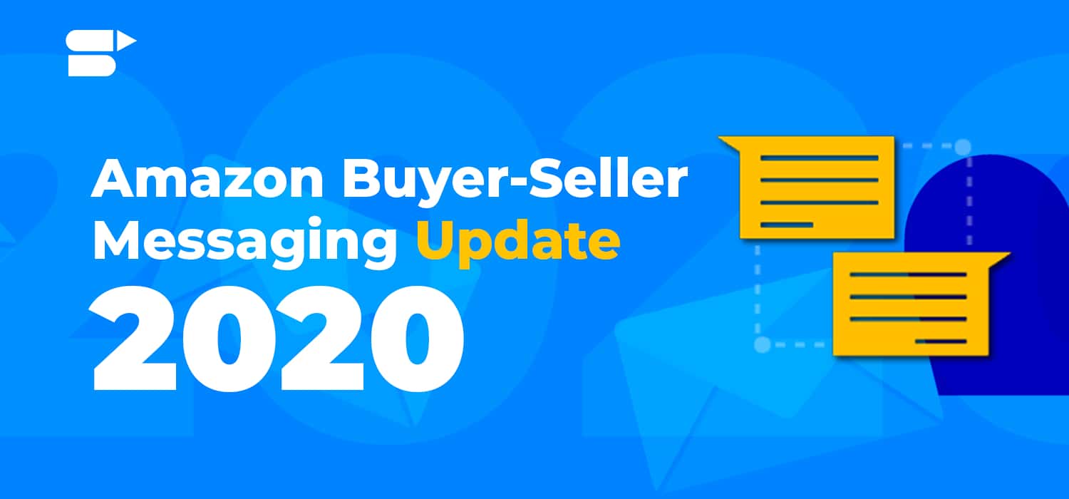 Amazon Buyer Seller Messaging Update Sep 2020 Amazon Buyer Seller Messaging Update Sep 2020
