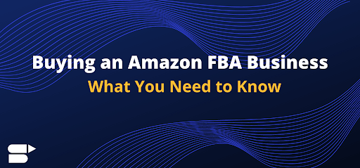 Dive into  FBA Business: A Complete Guide on Buying  Seller  Accounts and FBA Businesses.