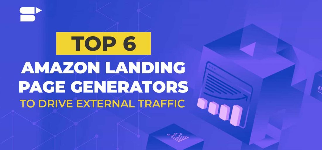 The Best Landing Page Generators for Your Amazon Business