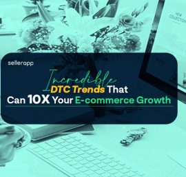 10 DTC Trends For Ecommerce Growth