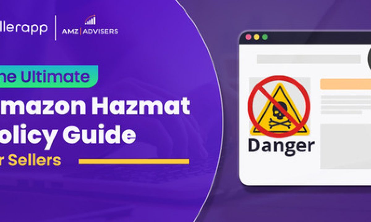 The Ultimate Amazon Hazmat Policy Guide for Sellers