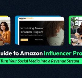 Amazon Influencer Program: Best Passive Income Source via Social Media