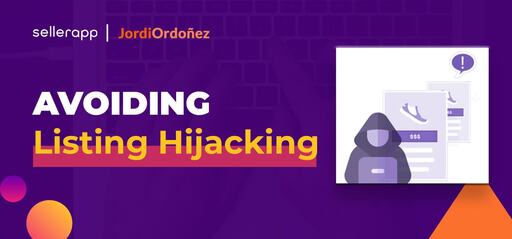 Avoid Amazon Listing Hijacking Using SellerApp’s Alerts