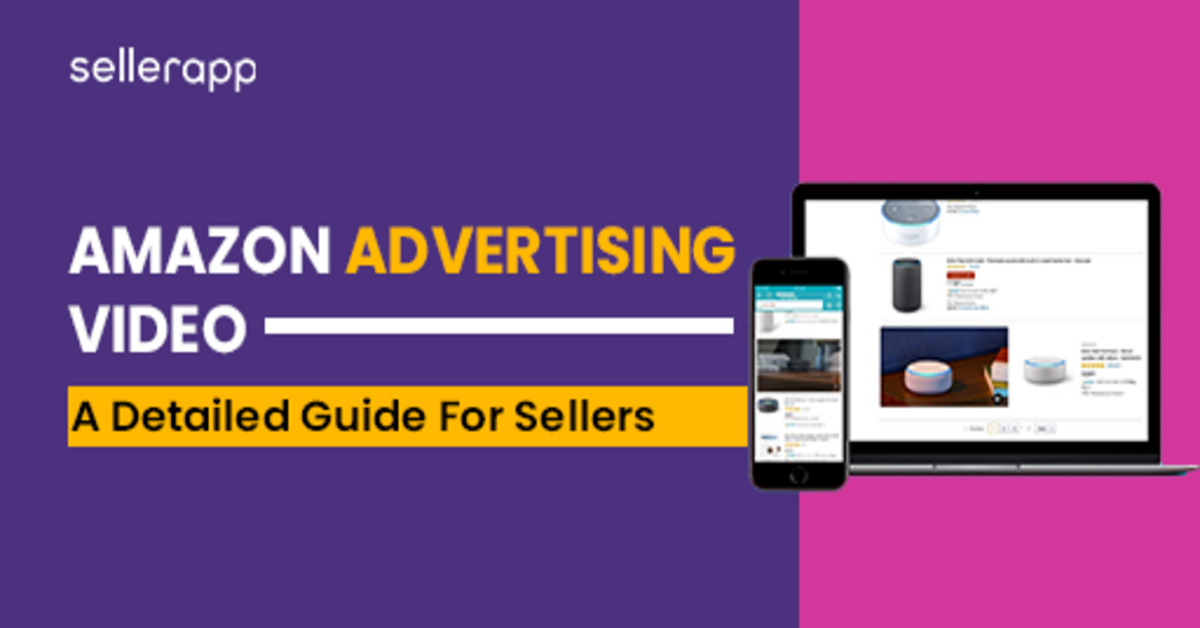 Amazon Advertising Video – A Detailed Guide For Sellers