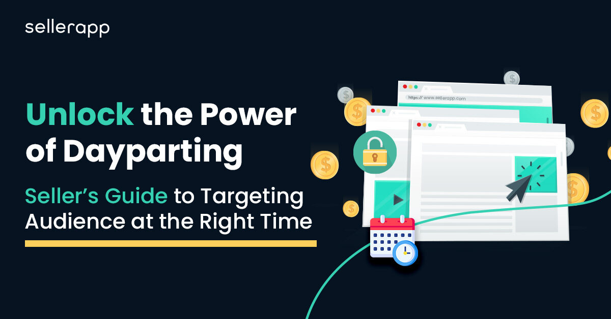 Unleashing the Power of Dayparting in Amazon Ads for Sellers