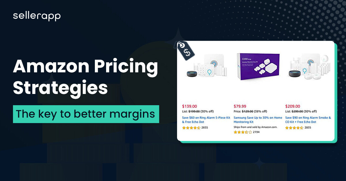 Amazon Pricing Strategies: Setting the optimal price for profits