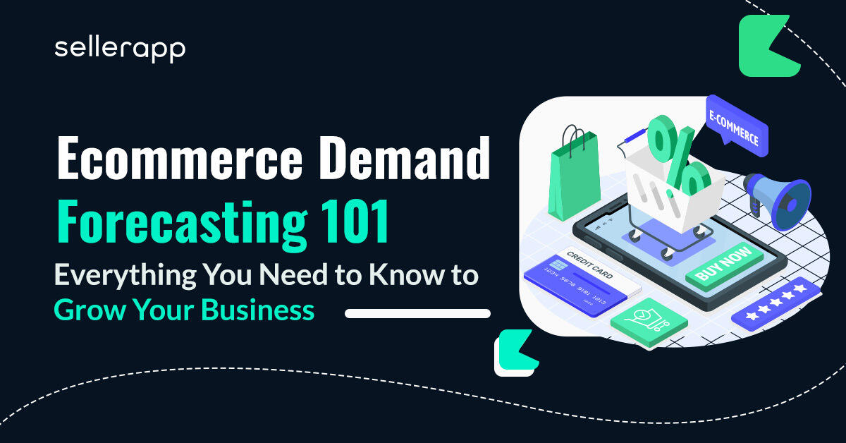 Ecommerce Demand Forecasting 101: Everything You Need to Know to Grow Your Business