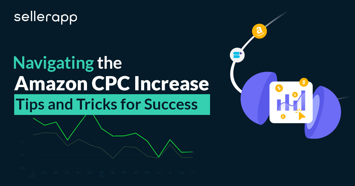 Navigating the Amazon CPC Increase: Tips and Tricks for Success