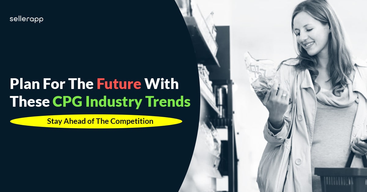Exploring 10 Key CPG Industry Trends and Prediction
