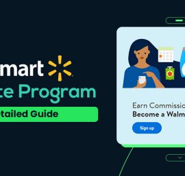 Walmart Affiliate Program: A detailed guide on the benefits of joining the program