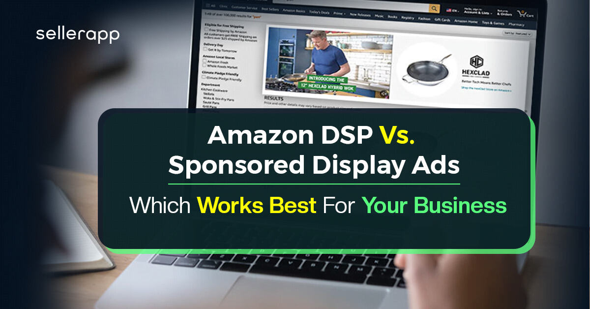 Amazon sponsored display ads versus Amazon DSP 2023 Guide