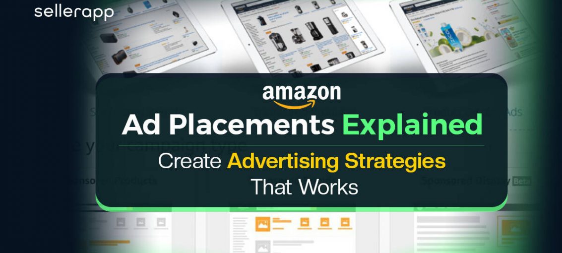 Amazon Ad Placements Explained: A Complete Guide to Optimizing Ads