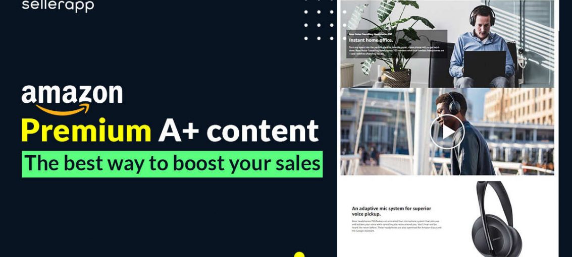A complete guide to Amazon Premium A+ Content