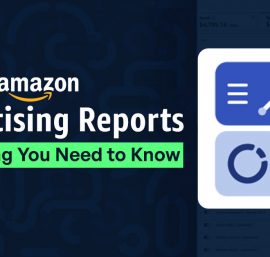Amazon Advertising Reports: The Marketer’s Guide to Growth