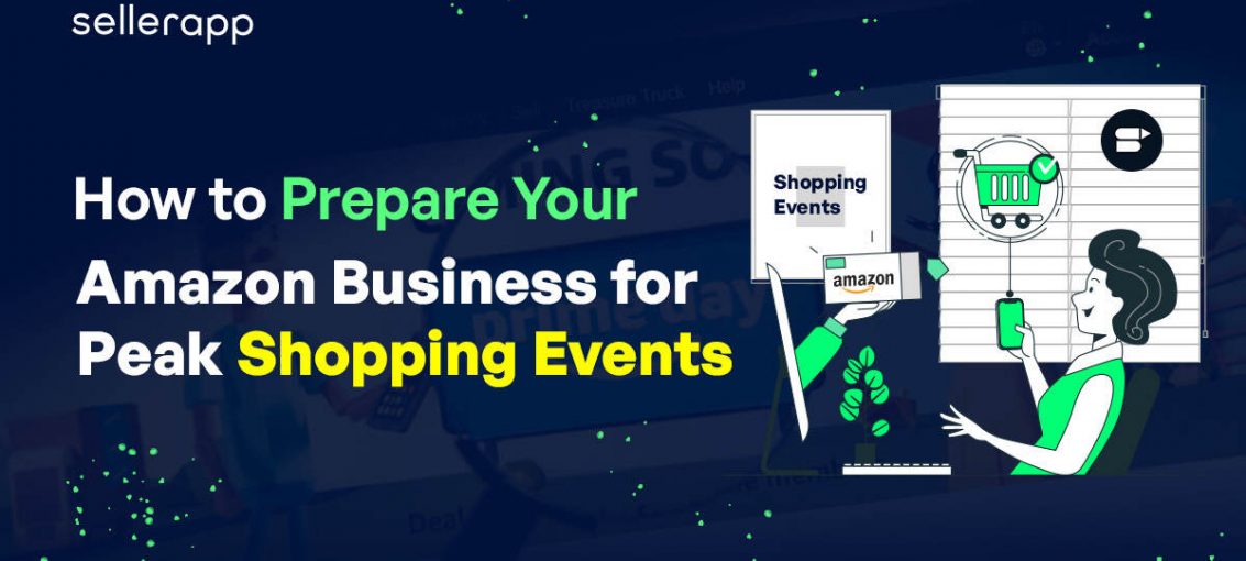 How to Prepare Your Amazon Business for Peak Shopping Events