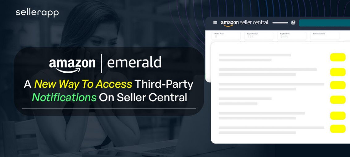 Amazon Emerald: Get Third-Party Notifications Directly on Seller Central