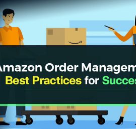 Streamlining Amazon Order Management: Best Practices for Success