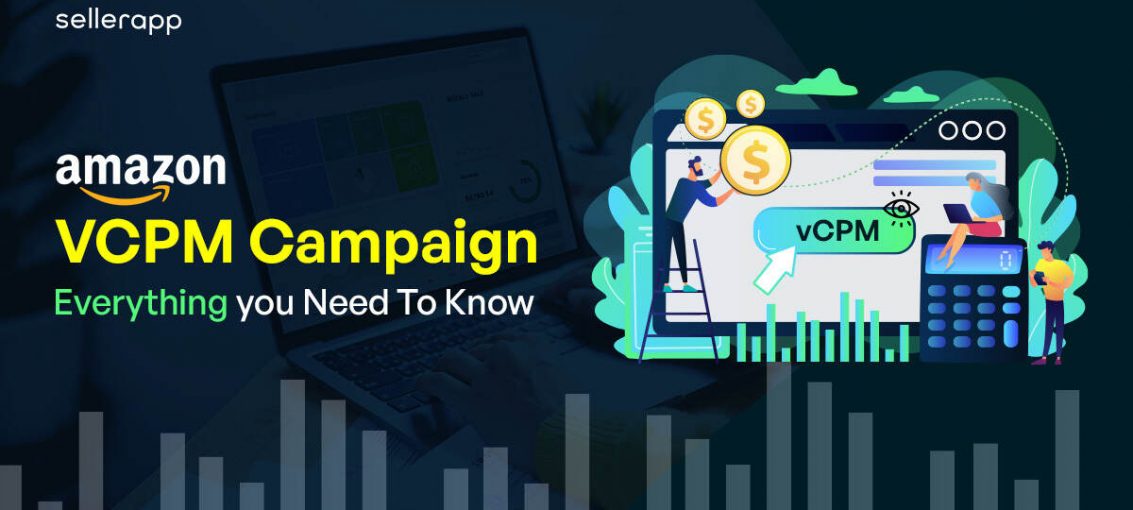 Understanding Amazon VCPM Campaigns: A Guide for Advertisers