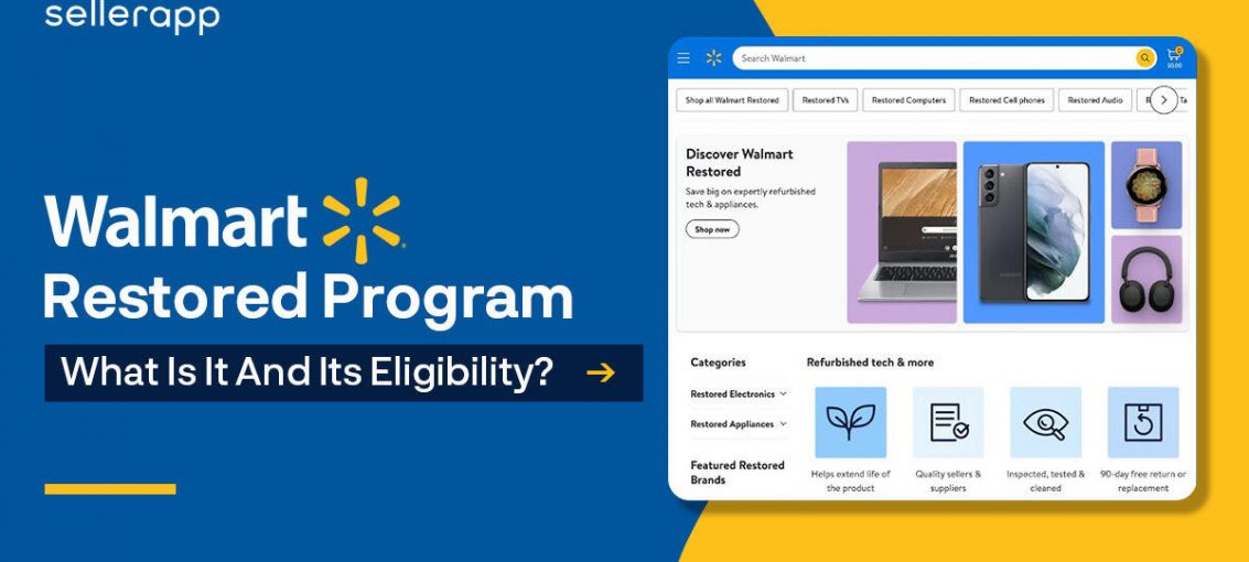 How to Sell Refurbished Products on Walmart’s Restored Program