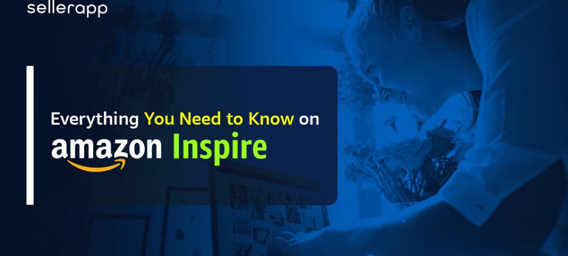 What Is Amazon Inspire: A Comprehensive Guide for Sellers