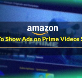 Amazon Is Set To Show Ads on Prime Videos Starting 2024