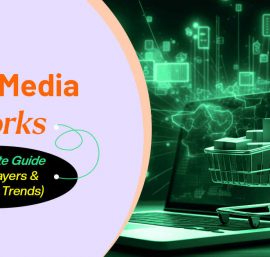 Retail Media Networks: A Complete Guide for Brands and Sellers