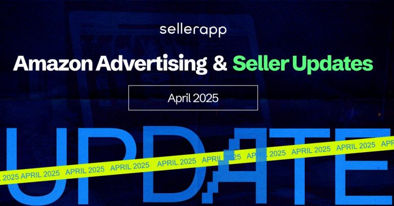 What Amazon Sellers & Advertisers Need to Know in April 2025