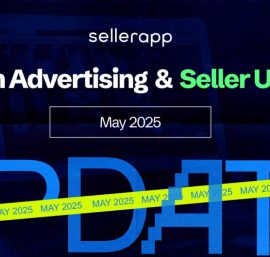 Amazon advertising & seller updates you shouldn’t miss! (May 2025)