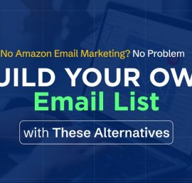 Beat the Amazon Email Marketing halt with top Amazon Email Marketing alternatives