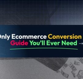 Ecommerce Conversion Funnel: Advanced Tactics to Boost Your Funnel Performance