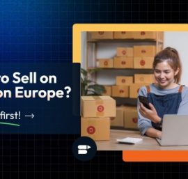 How to Sell on Amazon Europe: Everything you need to know in 2025