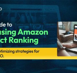Amazon Product Ranking Guide: Strategies Based on Amazon’s Latest Algorithm