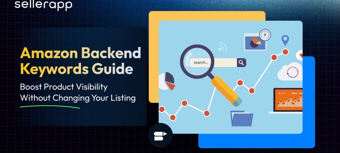 Mastering Amazon Backend Keywords: A Complete Guide with Best Practices and Free Resources