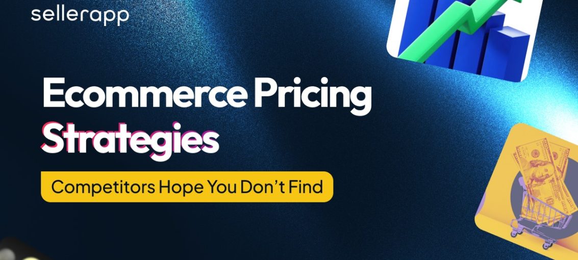 Ecommerce Pricing Strategies: 10 Winning Models