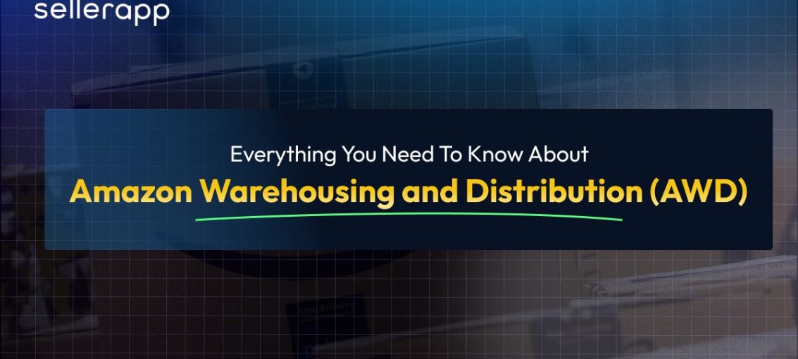 Homepage 3 Amazon Warehousing and Distribution Explained: What U.S. Sellers Need to Know in 2025