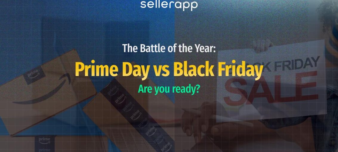 Prime Day vs Black Friday. They look similar, but not the same