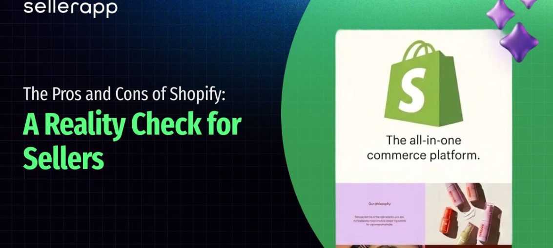 Pros and Cons of Shopify: A Complete Guide for Sellers