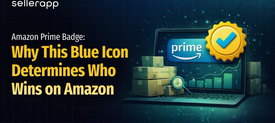 Amazon Prime Badge: A Complete Guide for the Sellers