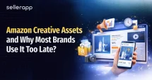 Amazon Creative Assets and Why Most Brands Use It Too Late